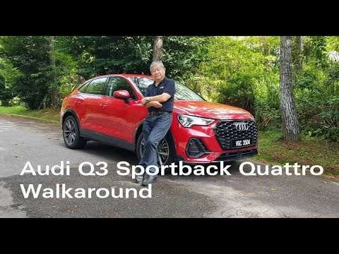 Audi Q3 Sportback Quattro – Walkaround Review – Best-Looking / Worth Paying the Extra For / YS Khong